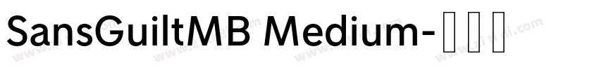 SansGuiltMB Medium字体转换